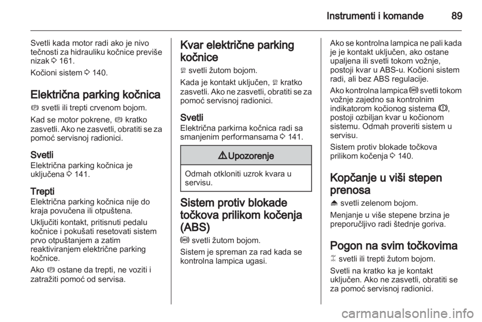 OPEL ANTARA 2013.5 Uputstvo za upotrebu (in Serbian) OPEL ANTARA 2013.5 Uputstvo za upotrebu (in Serbian)