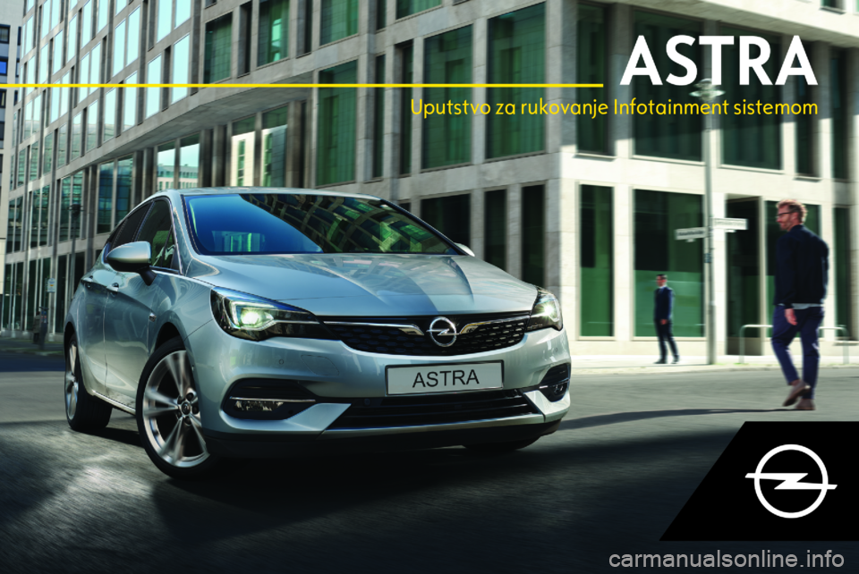 OPEL ASTRA K 2020  Uputstvo za rukovanje Infotainment sistemom (in Serbian) 