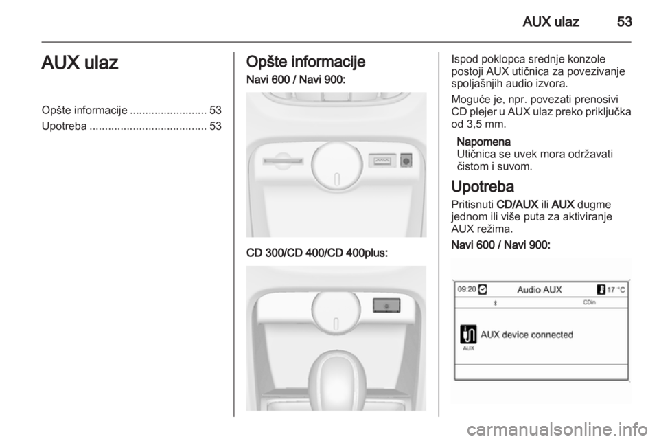 OPEL CASCADA 2013.5 Uputstvo za rukovanje Infotainment sistemom (in Serbian) OPEL CASCADA 2013.5 Uputstvo za rukovanje Infotainment sistemom (in Serbian)