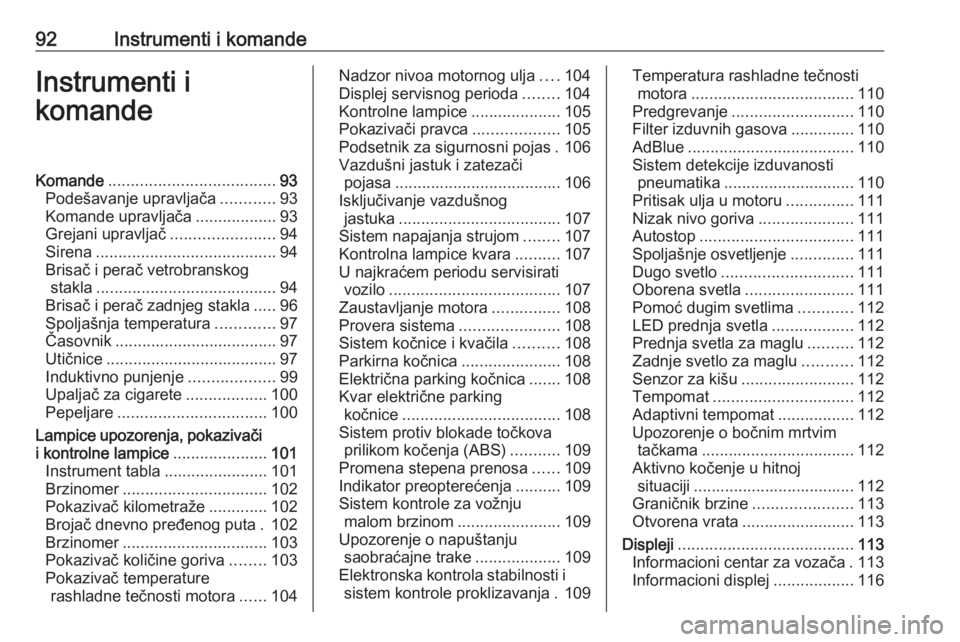 OPEL COMBO E 2020  Uputstvo za upotrebu (in Serbian) 92Instrumenti i komandeInstrumenti i
komandeKomande ..................................... 93
Podešavanje upravljača ............93
Komande upravljača ..................93
Grejani upravljač .......