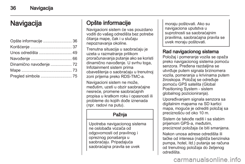 OPEL CORSA 2013 Uputstvo za rukovanje Infotainment sistemom (in Serbian) OPEL CORSA 2013 Uputstvo za rukovanje Infotainment sistemom (in Serbian)