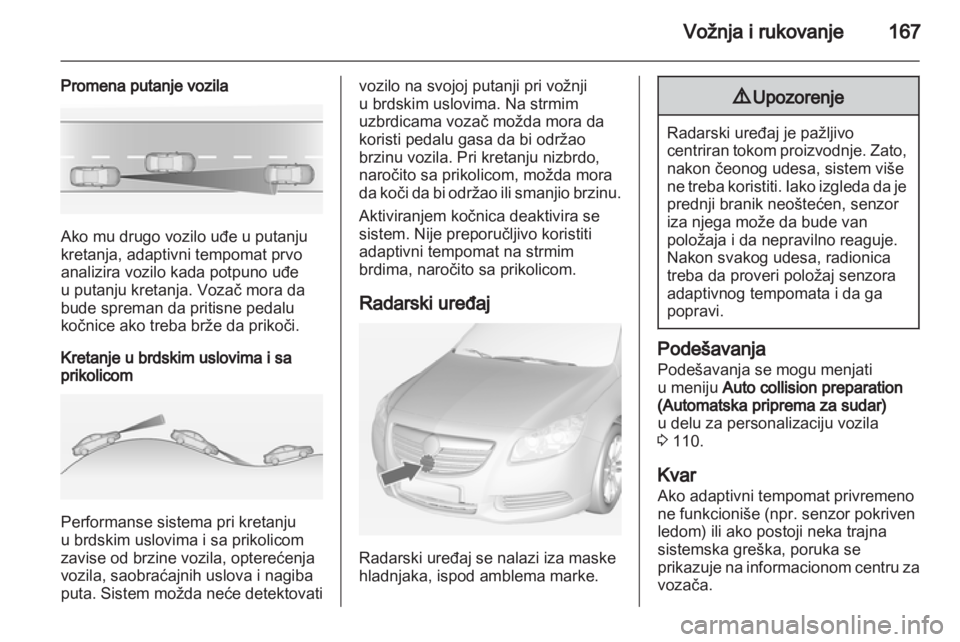 OPEL INSIGNIA 2012.5 Uputstvo za upotrebu (in Serbian) OPEL INSIGNIA 2012.5 Uputstvo za upotrebu (in Serbian)