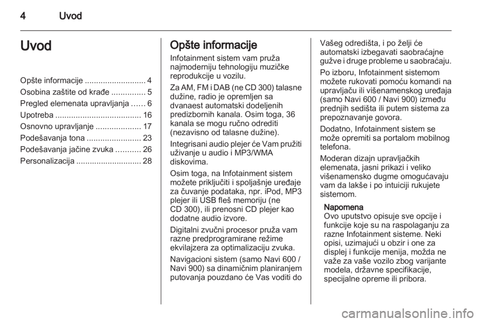 OPEL INSIGNIA 2013.5  Uputstvo za rukovanje Infotainment sistemom (in Serbian) 