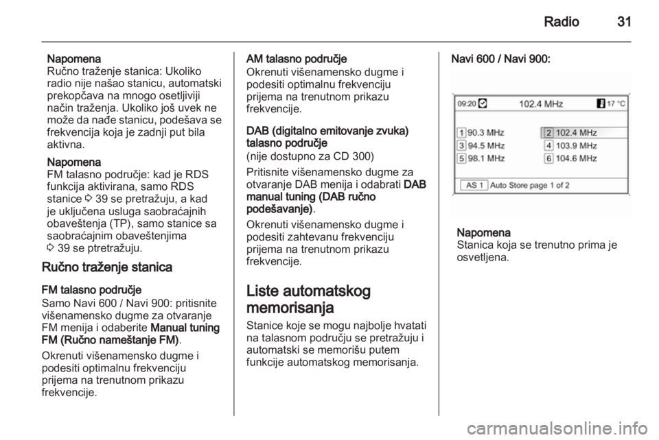 OPEL INSIGNIA 2013.5  Uputstvo za rukovanje Infotainment sistemom (in Serbian) 