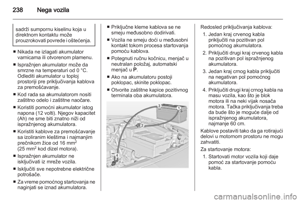 OPEL INSIGNIA 2013.5 Uputstvo za upotrebu (in Serbian) OPEL INSIGNIA 2013.5 Uputstvo za upotrebu (in Serbian)