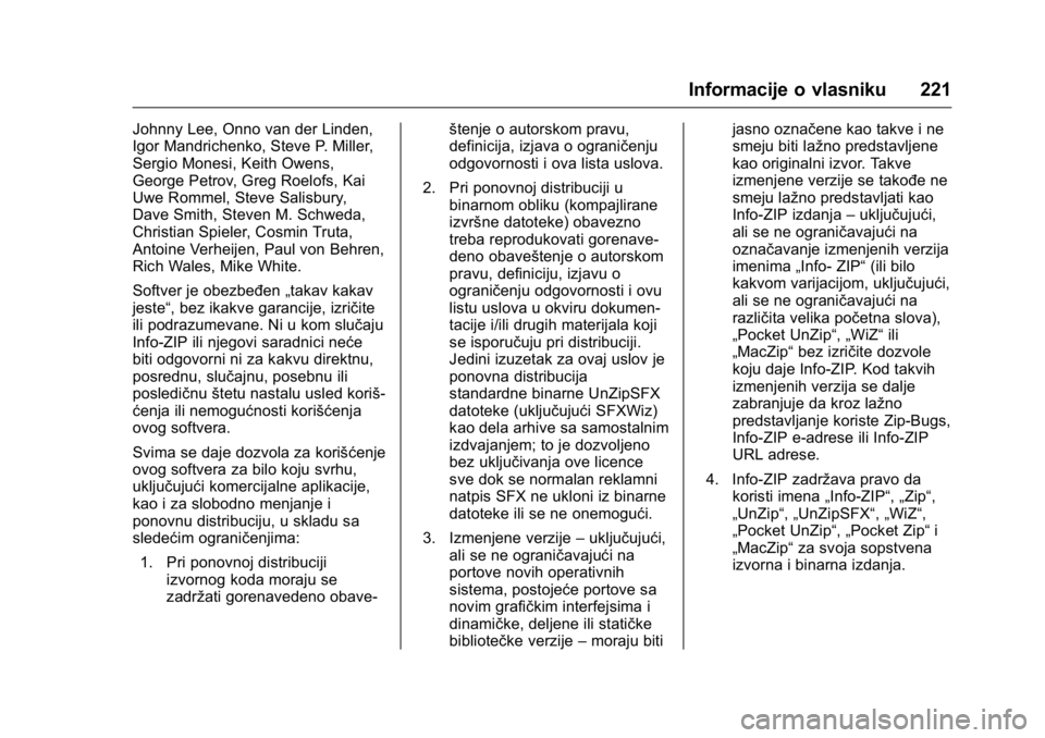 OPEL KARL 2016  Uputstvo za upotrebu (in Serbian) OPEL Karl Owner Manual (GMK-Localizing-EU LHD-9231167) - 2016 -
CRC - 9/9/15
Informacije o vlasniku 221
Johnny Lee, Onno van der Linden,
Igor Mandrichenko, Steve P. Miller,
Sergio Monesi, Keith Owens,