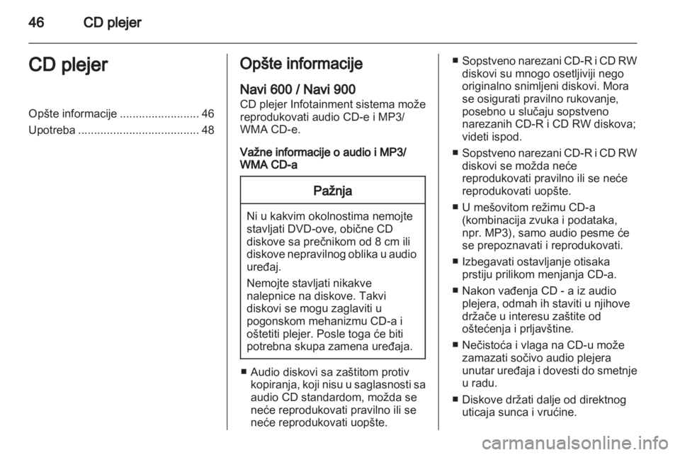 OPEL MERIVA 2012.5 Uputstvo za rukovanje Infotainment sistemom (in Serbian) OPEL MERIVA 2012.5 Uputstvo za rukovanje Infotainment sistemom (in Serbian)