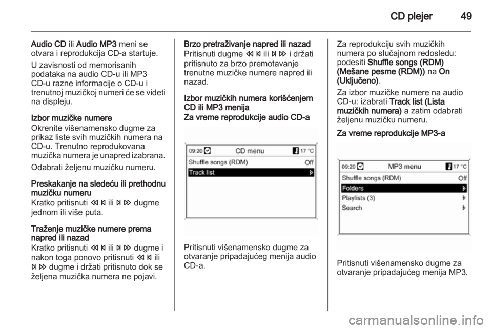 OPEL MERIVA 2012.5 Uputstvo za rukovanje Infotainment sistemom (in Serbian) OPEL MERIVA 2012.5 Uputstvo za rukovanje Infotainment sistemom (in Serbian)