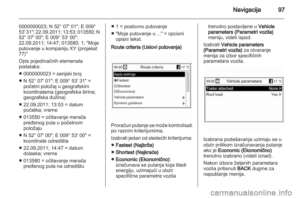 OPEL MERIVA 2012.5 Uputstvo za rukovanje Infotainment sistemom (in Serbian) OPEL MERIVA 2012.5 Uputstvo za rukovanje Infotainment sistemom (in Serbian)
