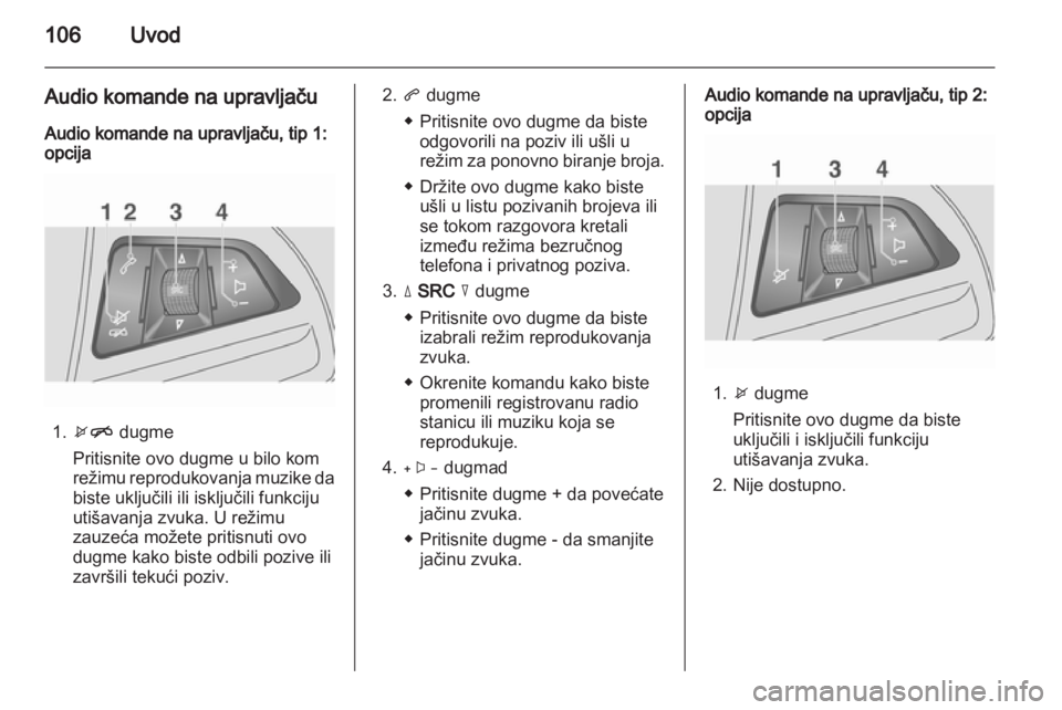 OPEL MOKKA 2013 Uputstvo za rukovanje Infotainment sistemom (in Serbian) OPEL MOKKA 2013 Uputstvo za rukovanje Infotainment sistemom (in Serbian)