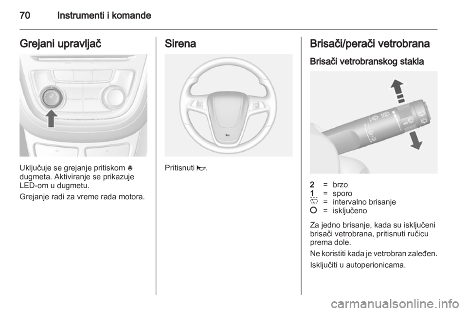 OPEL MOKKA 2013 Uputstvo za upotrebu (in Serbian) OPEL MOKKA 2013 Uputstvo za upotrebu (in Serbian)