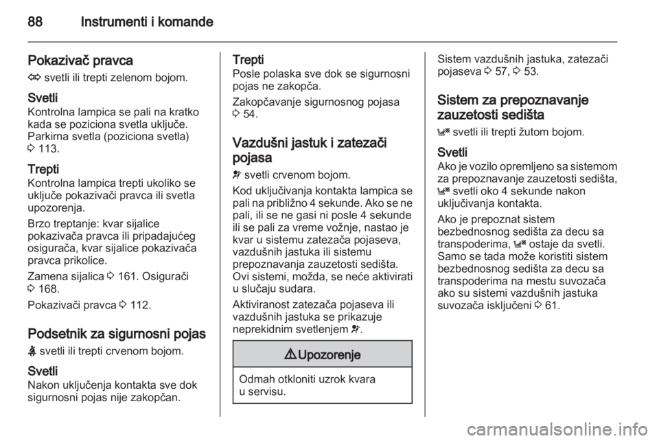 OPEL ZAFIRA 2010.5 Uputstvo za upotrebu (in Serbian) OPEL ZAFIRA 2010.5 Uputstvo za upotrebu (in Serbian)