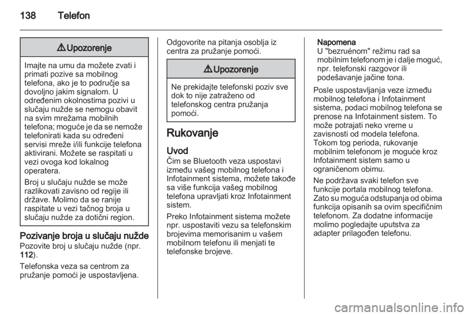OPEL ZAFIRA C 2013  Uputstvo za rukovanje Infotainment sistemom (in Serbian) 