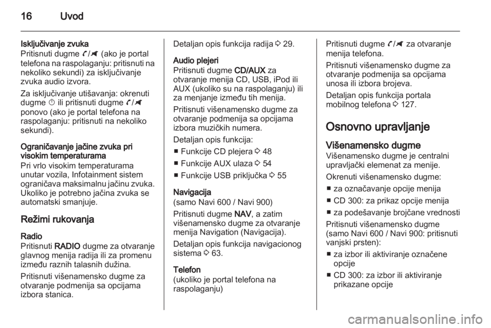 OPEL ZAFIRA C 2013  Uputstvo za rukovanje Infotainment sistemom (in Serbian) 