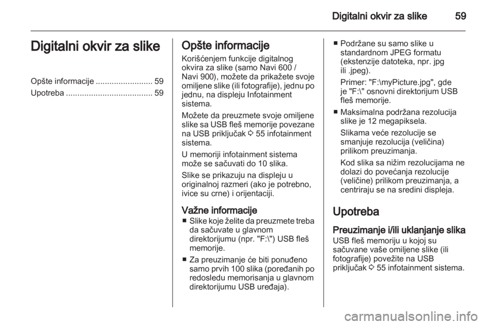 OPEL ZAFIRA C 2013  Uputstvo za rukovanje Infotainment sistemom (in Serbian) 