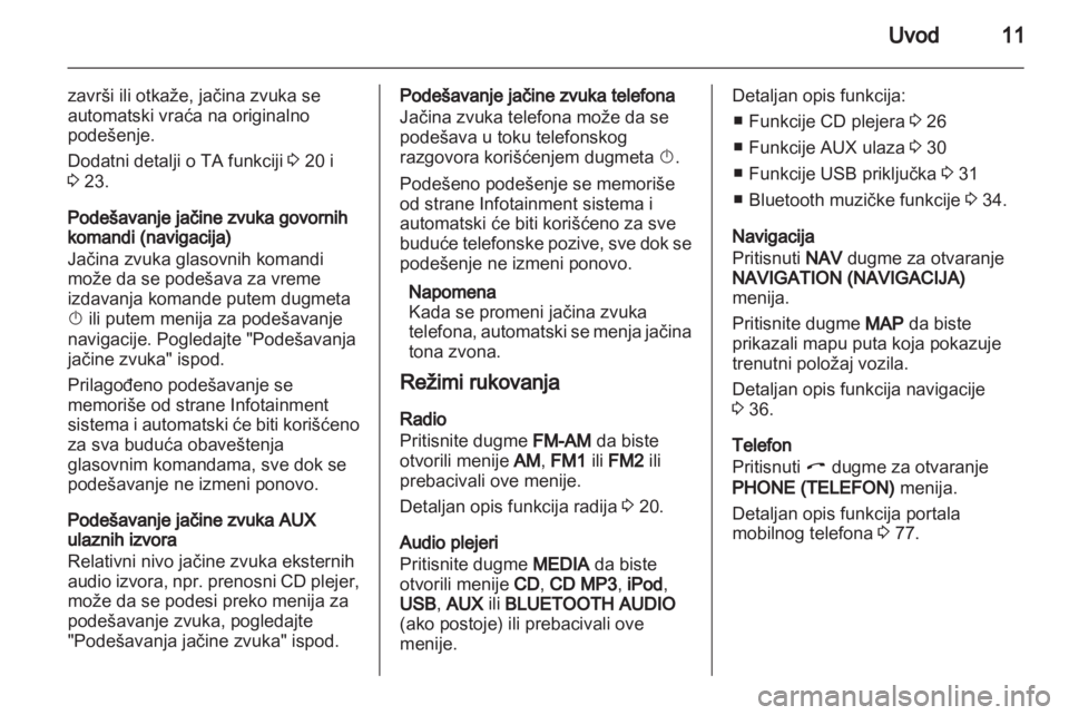 OPEL ZAFIRA B 2014 Uputstvo za rukovanje Infotainment sistemom (in Serbian) OPEL ZAFIRA B 2014 Uputstvo za rukovanje Infotainment sistemom (in Serbian)