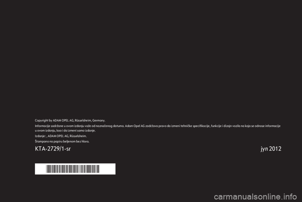 OPEL ZAFIRA B 2014  Uputstvo za rukovanje Infotainment sistemom (in Serbian) 