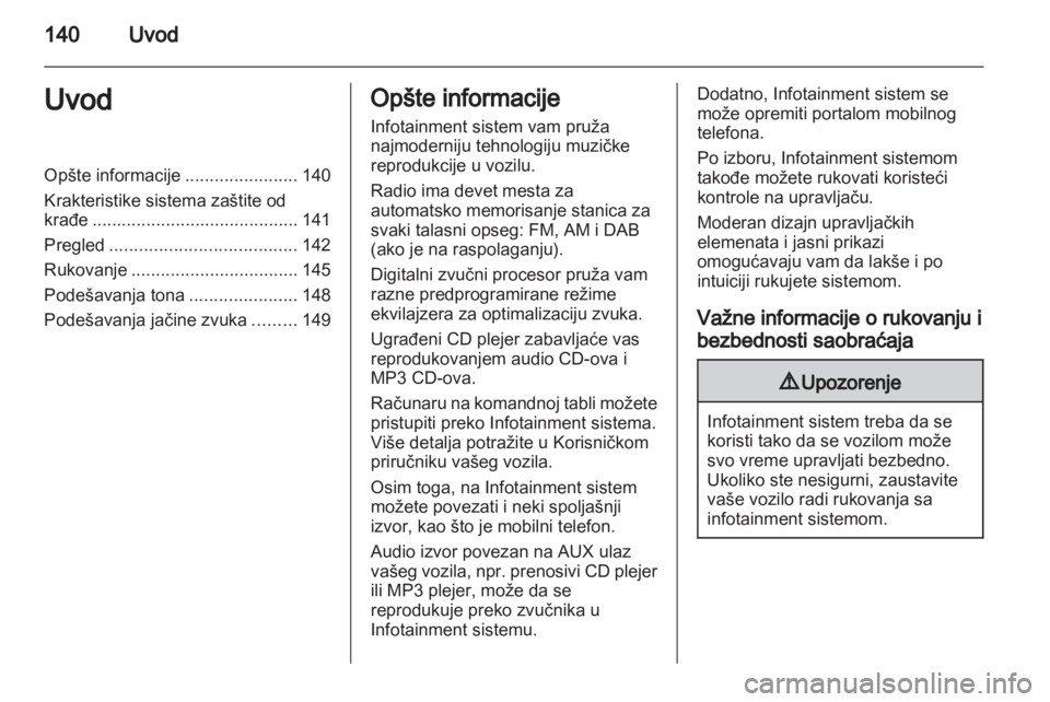 OPEL ZAFIRA B 2014  Uputstvo za rukovanje Infotainment sistemom (in Serbian) 