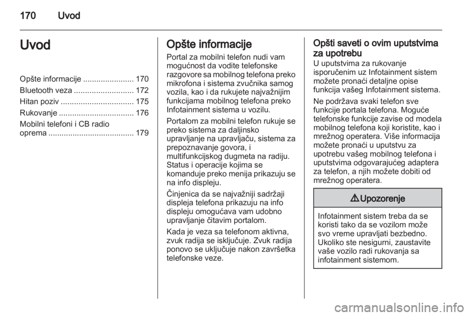 OPEL ZAFIRA B 2014 Uputstvo za rukovanje Infotainment sistemom (in Serbian) OPEL ZAFIRA B 2014 Uputstvo za rukovanje Infotainment sistemom (in Serbian)