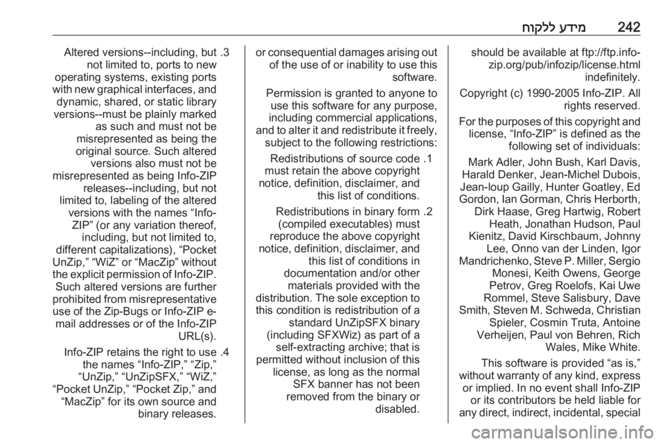 OPEL CORSA 2016.5  ספר הנהג 242עדימ
 
חוקללshould be available at ftp://ftp.info-
zip.org/pub/infozip/license.html indefinitely.
Copyright (c) 1990-2005 Info-ZIP. All rights reserved.
For the purposes of this copyright 