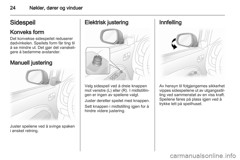 OPEL AGILA 2012.5 Instruksjonsbok OPEL AGILA 2012.5 Instruksjonsbok