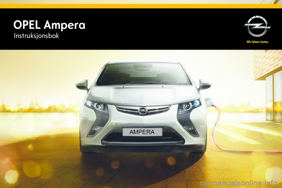 OPEL AMPERA 2015  Instruksjonsbok OPEL AmperaInstruksjonsbok 