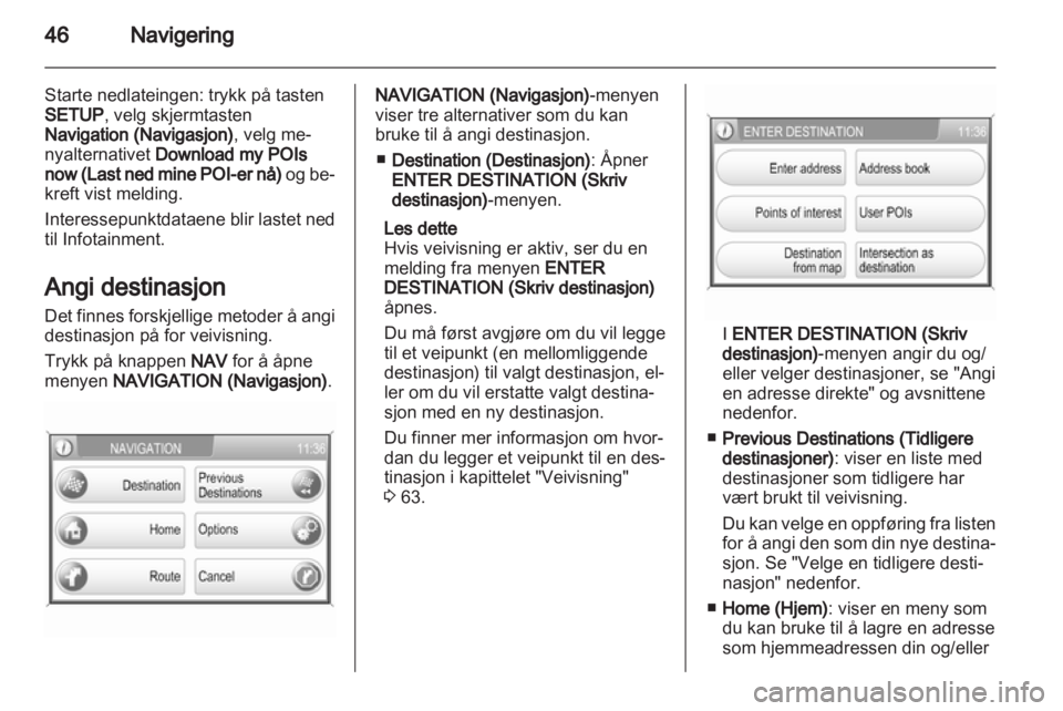 OPEL ANTARA 2012  Brukerhåndbok for infotainmentsystem 
