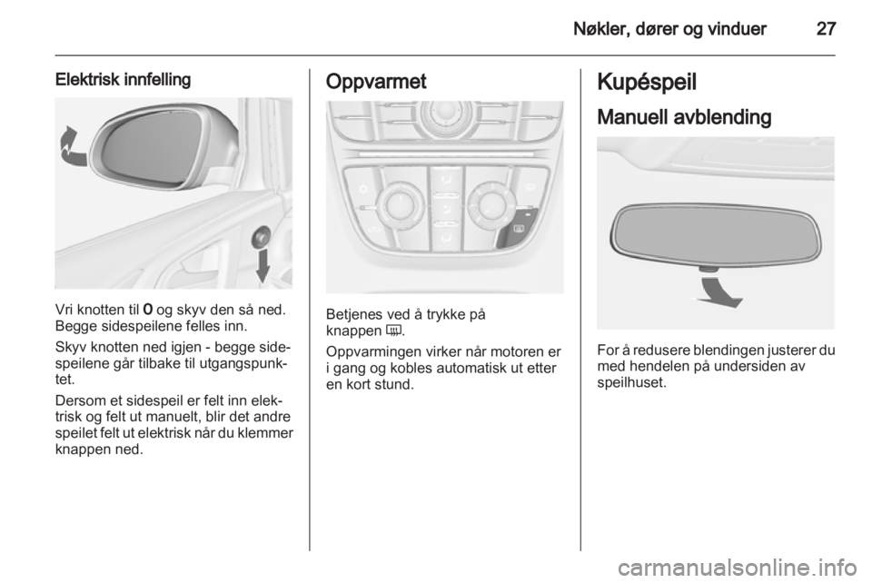 OPEL ASTRA J 2011 Instruksjonsbok OPEL ASTRA J 2011 Instruksjonsbok