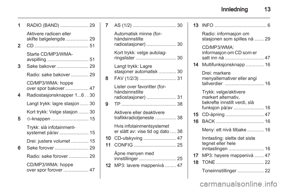 OPEL ASTRA J 2012  Brukerhåndbok for infotainmentsystem 