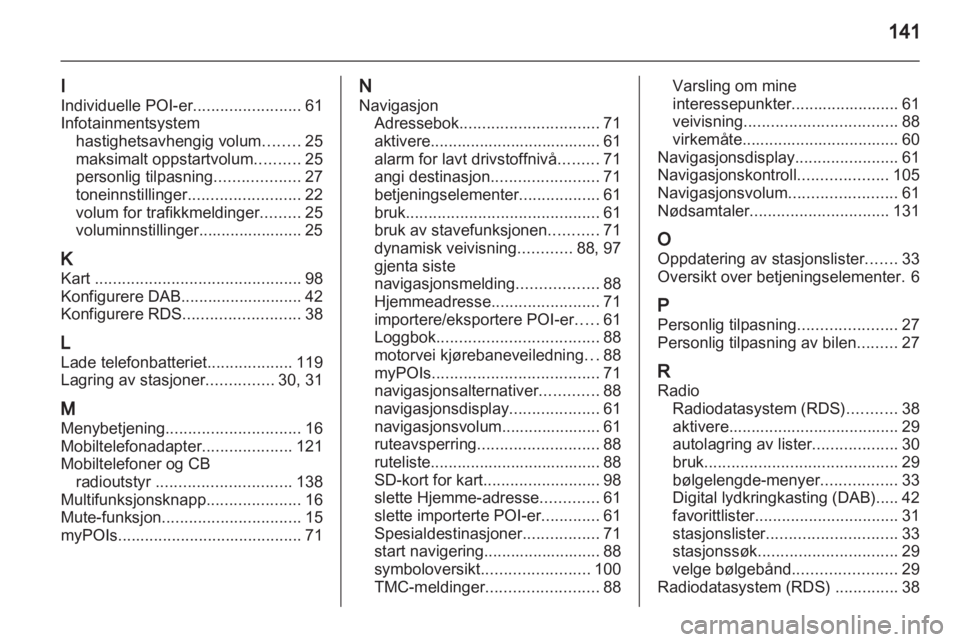 OPEL ASTRA J 2012  Brukerhåndbok for infotainmentsystem 