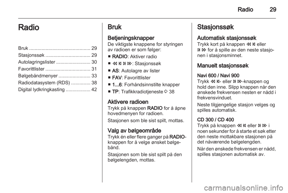 OPEL ASTRA J 2012 Brukerhåndbok for infotainmentsystem OPEL ASTRA J 2012 Brukerhåndbok for infotainmentsystem