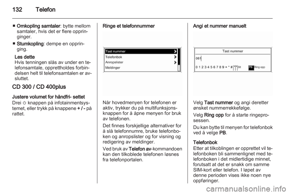 OPEL ASTRA J 2013  Brukerhåndbok for infotainmentsystem 