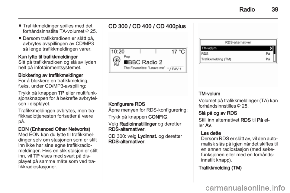 OPEL ASTRA J 2013  Brukerhåndbok for infotainmentsystem 