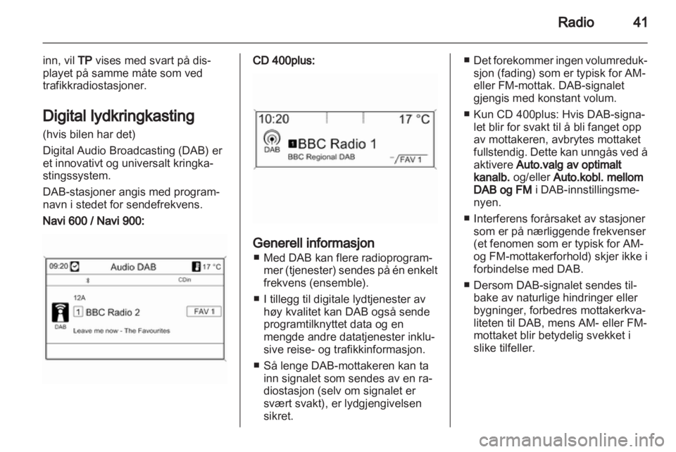 OPEL ASTRA J 2013 Brukerhåndbok for infotainmentsystem OPEL ASTRA J 2013 Brukerhåndbok for infotainmentsystem