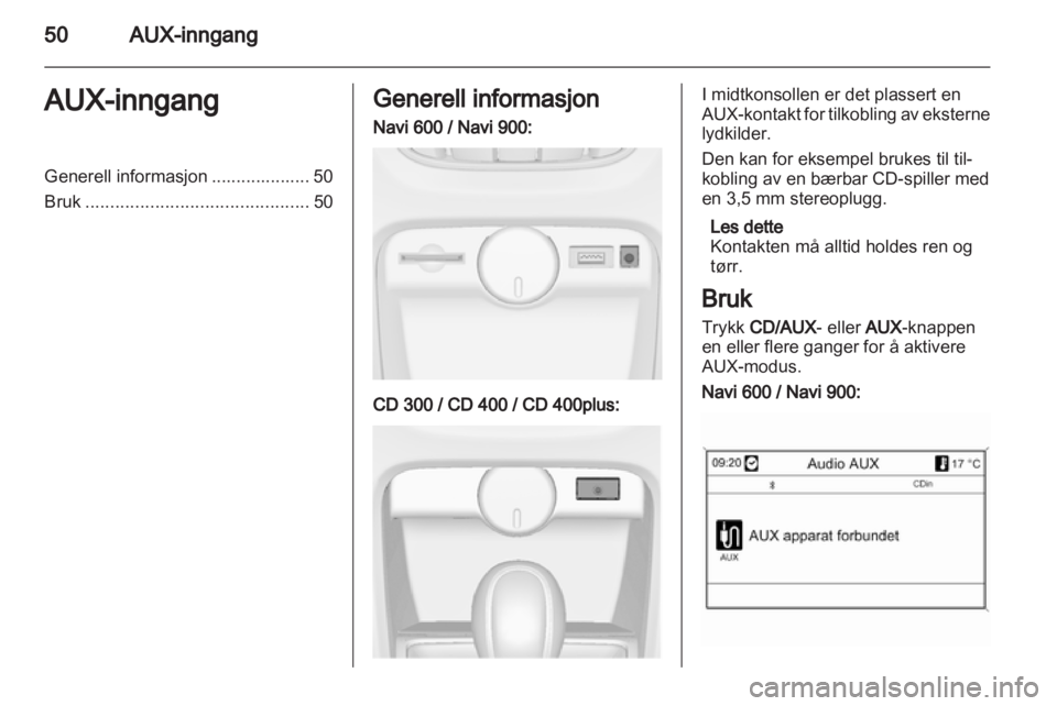 OPEL ASTRA J 2013 Brukerhåndbok for infotainmentsystem OPEL ASTRA J 2013 Brukerhåndbok for infotainmentsystem