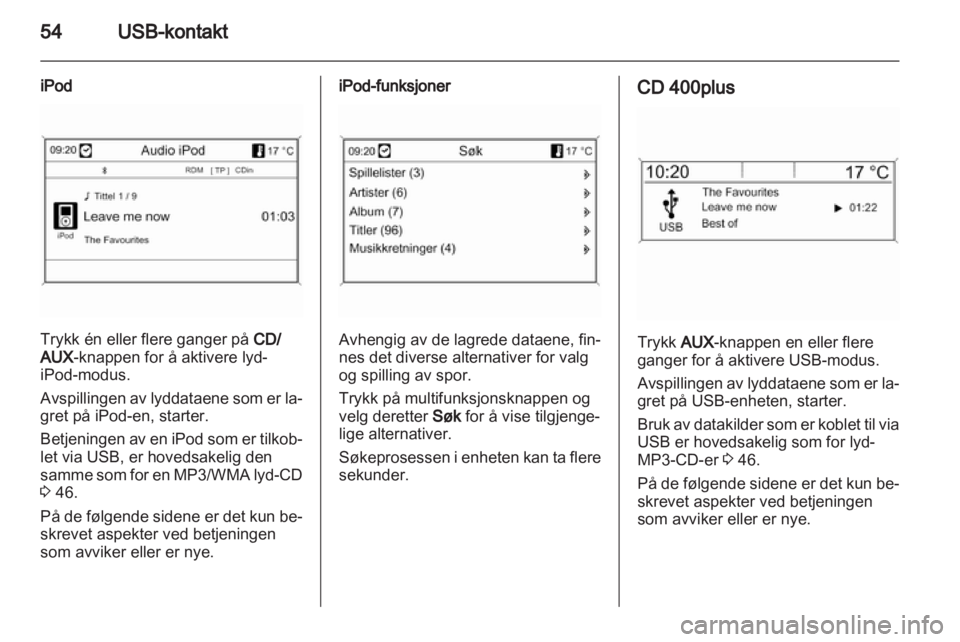 OPEL ASTRA J 2013  Brukerhåndbok for infotainmentsystem 