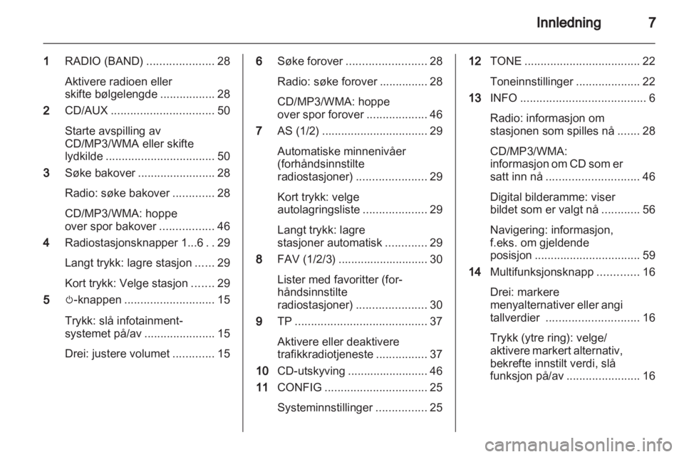 OPEL ASTRA J 2013  Brukerhåndbok for infotainmentsystem 