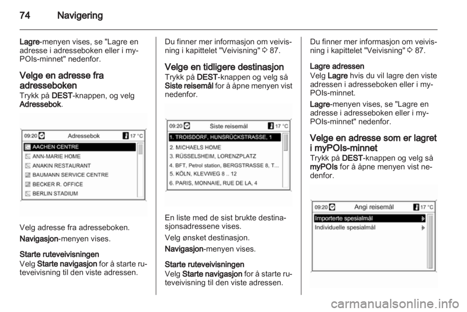 OPEL ASTRA J 2013  Brukerhåndbok for infotainmentsystem 