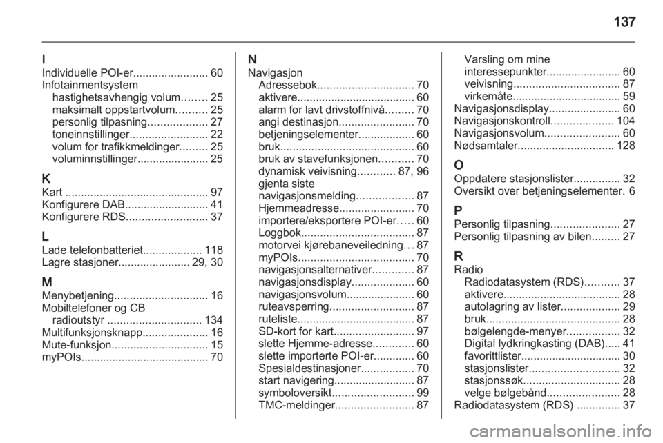 OPEL ASTRA J 2013.5  Brukerhåndbok for infotainmentsystem 