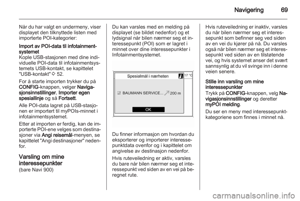 OPEL ASTRA J 2013.5  Brukerhåndbok for infotainmentsystem 