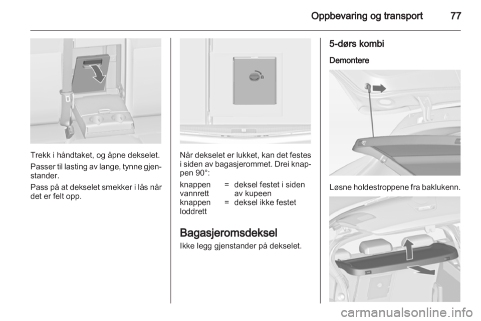 OPEL ASTRA J HB5 & ST 2012 Instruksjonsbok OPEL ASTRA J HB5 & ST 2012 Instruksjonsbok