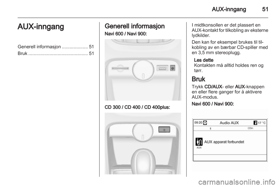OPEL CASCADA 2013.5 Brukerhåndbok for infotainmentsystem OPEL CASCADA 2013.5 Brukerhåndbok for infotainmentsystem