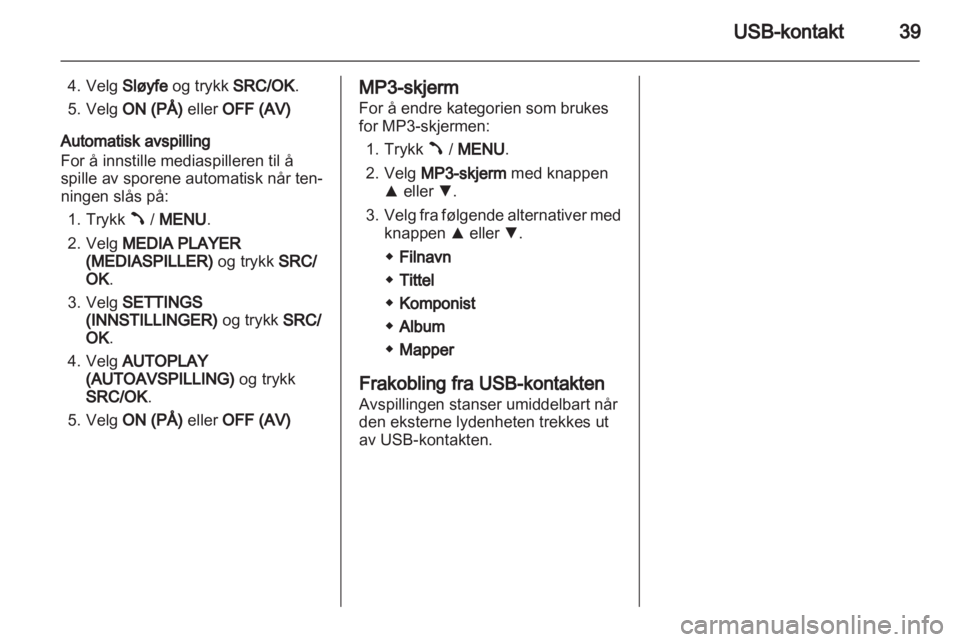 OPEL COMBO D 2013  Brukerhåndbok for infotainmentsystem 