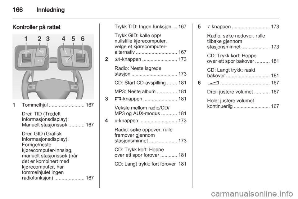 OPEL CORSA 2013 Brukerhåndbok for infotainmentsystem OPEL CORSA 2013 Brukerhåndbok for infotainmentsystem