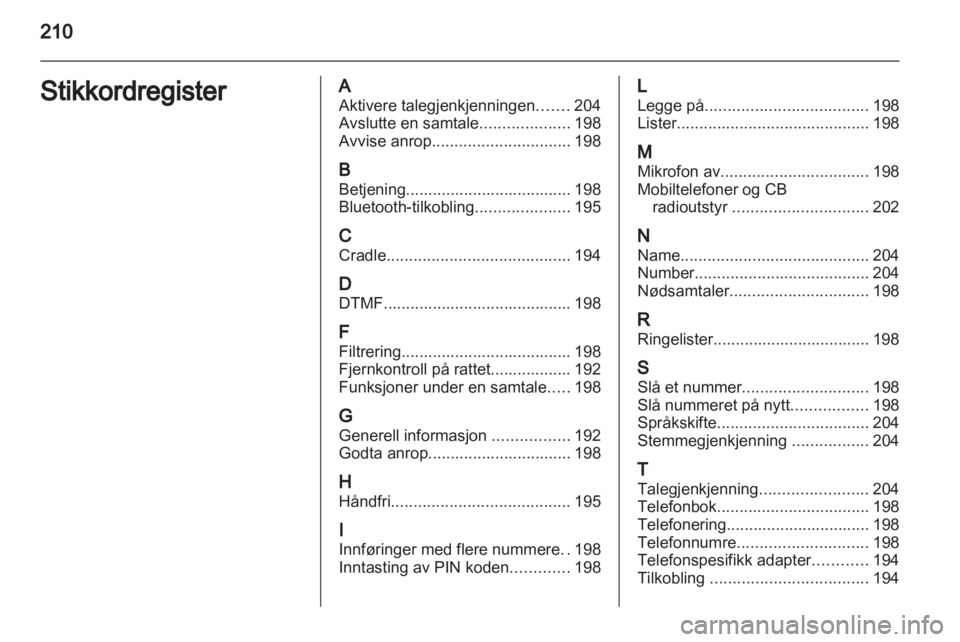 OPEL CORSA 2013  Brukerhåndbok for infotainmentsystem 