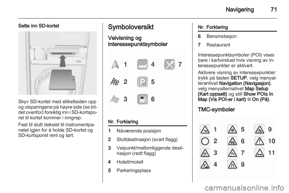 OPEL CORSA 2013  Brukerhåndbok for infotainmentsystem 