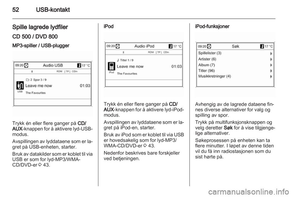OPEL INSIGNIA 2010.5  Brukerhåndbok for infotainmentsystem 