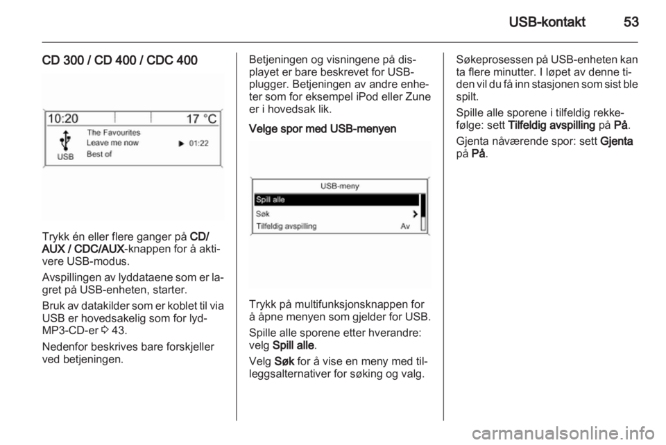 OPEL INSIGNIA 2010.5  Brukerhåndbok for infotainmentsystem 