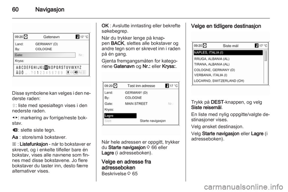 OPEL INSIGNIA 2010.5  Brukerhåndbok for infotainmentsystem 
