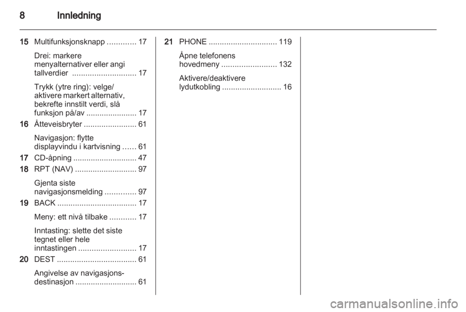 OPEL INSIGNIA 2012.5  Brukerhåndbok for infotainmentsystem 